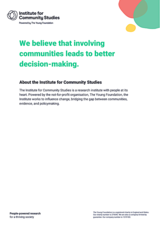 We believe that involving communities leads to better decision-making.